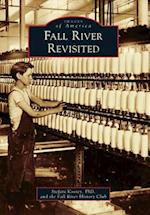 Fall River Revisited