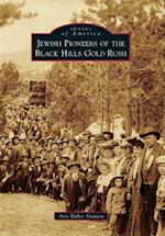 Jewish Pioneers of the Black Hills Gold Rush