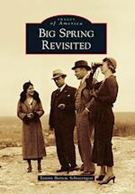 Big Spring Revisited