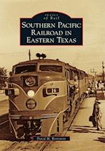 Southern Pacific Railroad in Eastern Texas