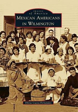 Mexican Americans in Wilmington