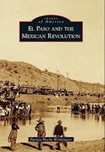 El Paso and the Mexican Revolution