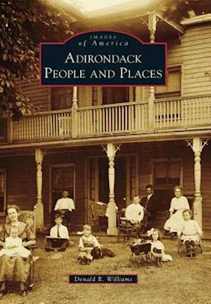 Adirondack People and Places