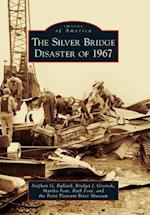 The Silver Bridge Disaster of 1967