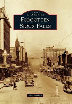 Forgotten Sioux Falls