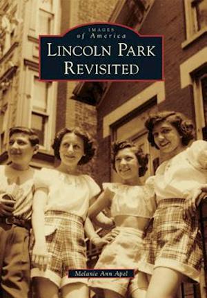 Lincoln Park Revisited