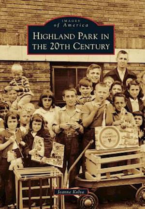 Highland Park in the 20th Century