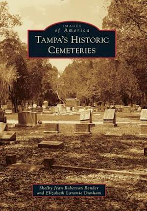 Tampa's Historic Cemeteries