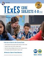 TExES Core Subjects 4-8 (211) 2nd Ed., with Online Practice Tests