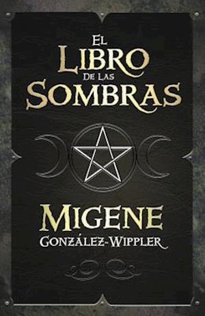 El Libro de las Sombras = Book of Shadows