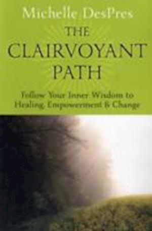 The Clairvoyant Path