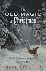 The Old Magic of Christmas