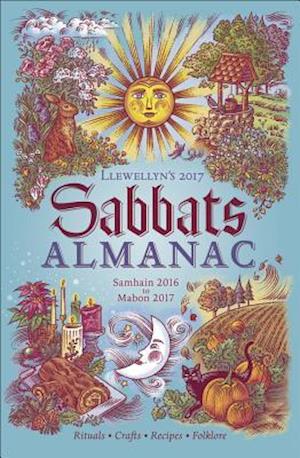 Llewellyn's 2017 Sabbats Almanac