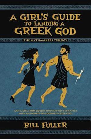A Girls Guide to Landing a Greek God
