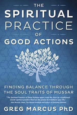 The Spiritual Practice of Good Actions