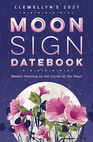 Llewellyn's 2021 Moon Sign Datebook