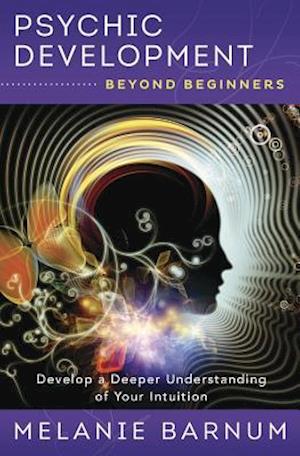 Psychic Development Beyond Beginners