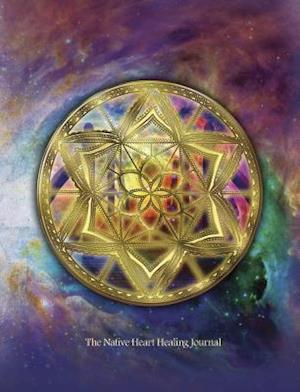 The Native Heart Healing Journal