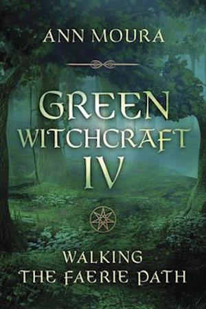 Green Witchcraft IV