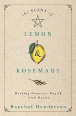 The Scent of Lemon and Rosemary