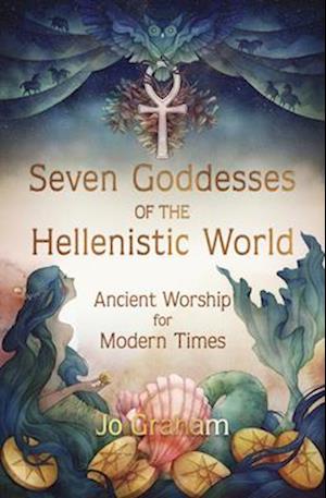 Seven Goddesses of the Hellenistic World