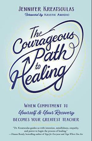 The Courageous Path to Healing