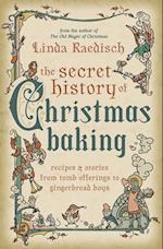 The Secret History of Christmas Baking