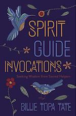 Spirit Guide Invocations