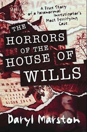 The Horrors of the House of Wills