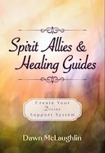 Spirit Allies and Healing Guides