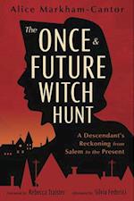 The Once & Future Witch Hunt