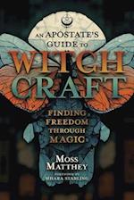An Apostate's Guide to Witchcraft