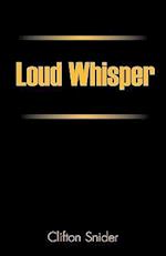 Loud Whisper