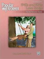 Popular Performer -- 1940s and 1950s Love Songs