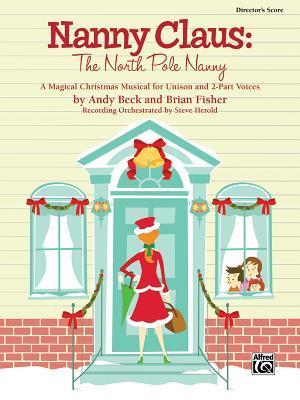 Nanny Claus -- The North Pole Nanny