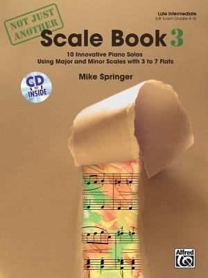 Not Just Another Scale Book, Bk 3