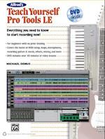 Alfred's Teach Yourself Pro Tools LE [With DVD]