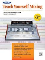 Teach Yourself Mixing
