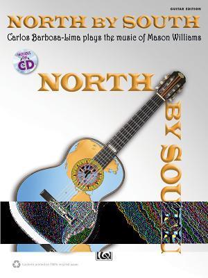 North by South -- Carlos Barbosa-Lima Plays the Music of Mason Williams