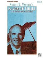 Robert D. Vandall's Favorite Solos, Bk 2