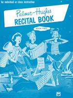 Palmer-Hughes Accordion Course Recital Book, Bk 2