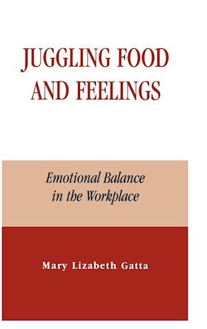 Juggling Food and Feelings