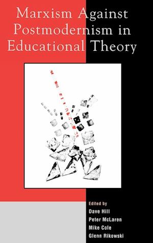 Marxism Against Postmodernism in Educational Theory (Revised)