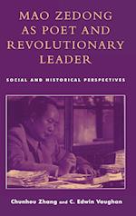 Mao Zedong as Poet and Revolutionary Leader