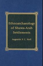 Ethnoarchaeology of Shuwa-Arab Settlements