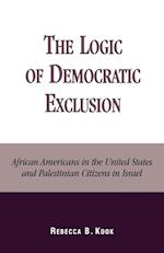 The Logic of Democratic Exclusion