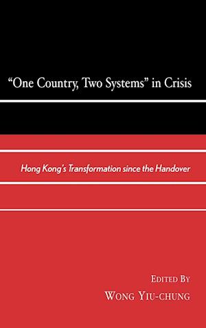 One Country, Two Systems in Crisis