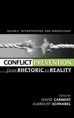Conflict Prevention from Rhetoric to Reality