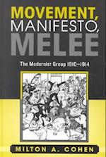 Movement, Manifesto, Melee