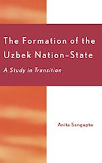 The Formation of the Uzbek Nation-State